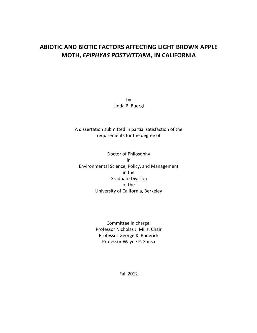 Abiotic and Biotic Factors Affecting Light Brown Apple Moth, Epiphyas Postvittana, in California