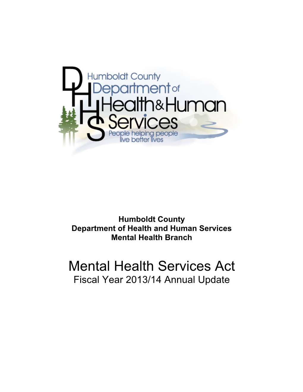 Mental Health Services Act Fiscal Year 2013/14 Annual Update