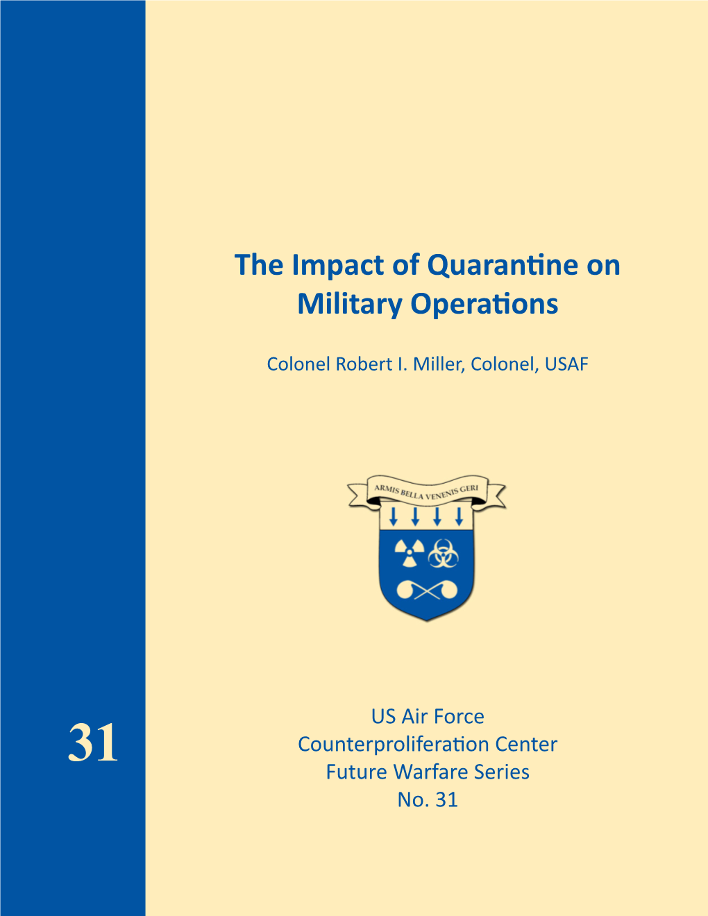 The Impact of Quarantine on Military Operations