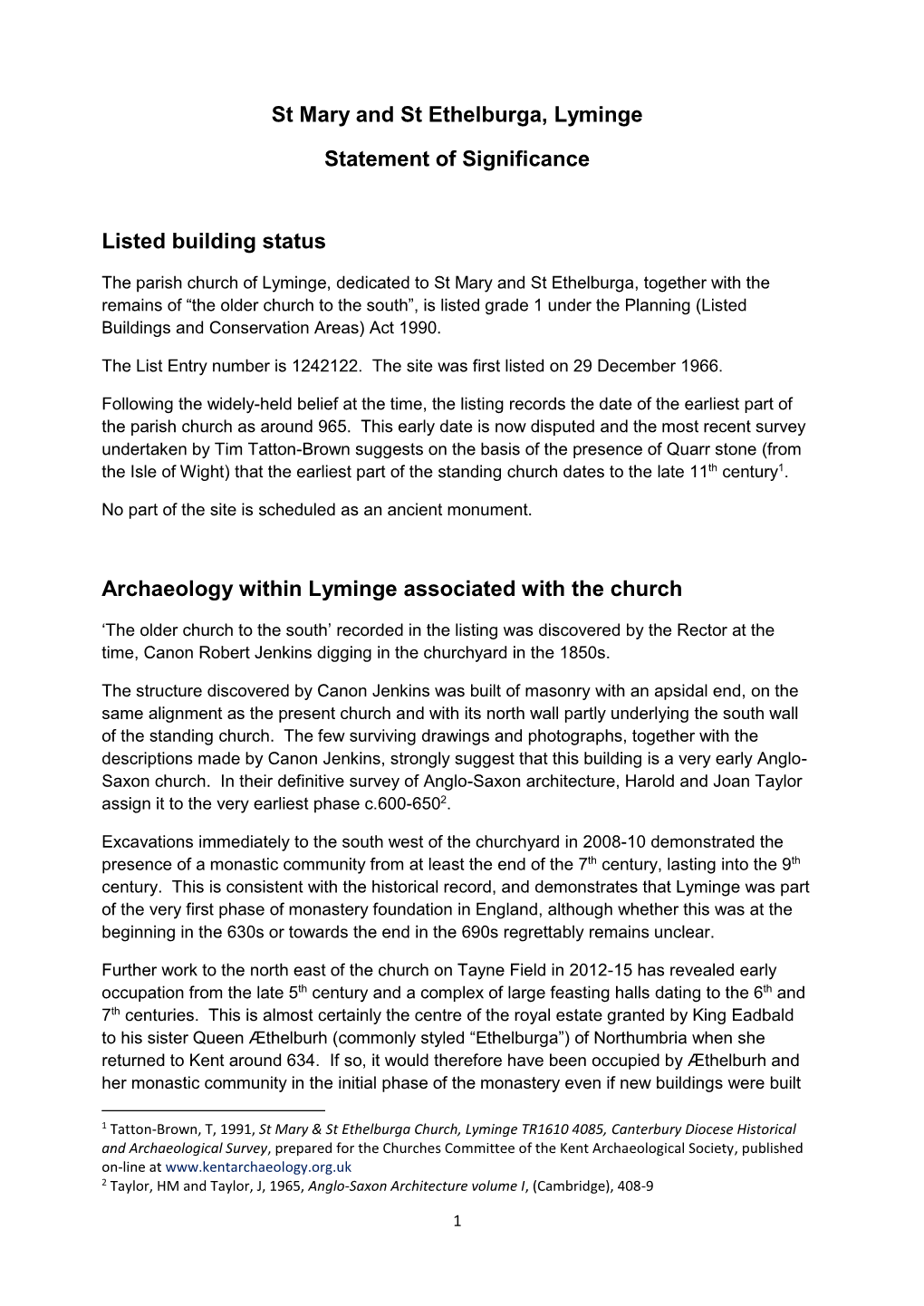 St Mary and St Ethelburga, Lyminge Statement of Significance Listed Building Status Archaeology Within Lyminge Associated with T