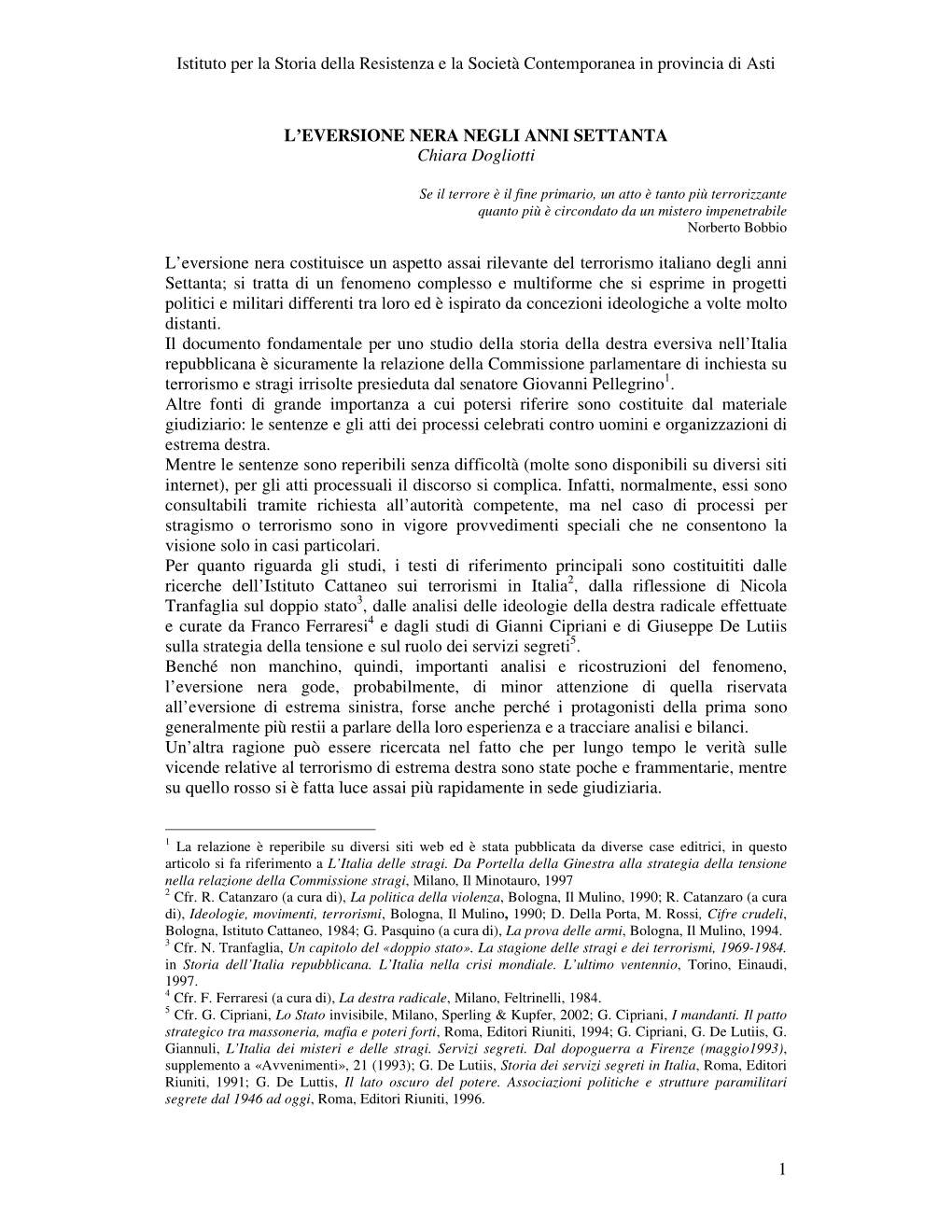 Istituto Per La Storia Della Resistenza E La Società Contemporanea in Provincia Di Asti 1 L'eversione NERA NEGLI ANNI SETTANT