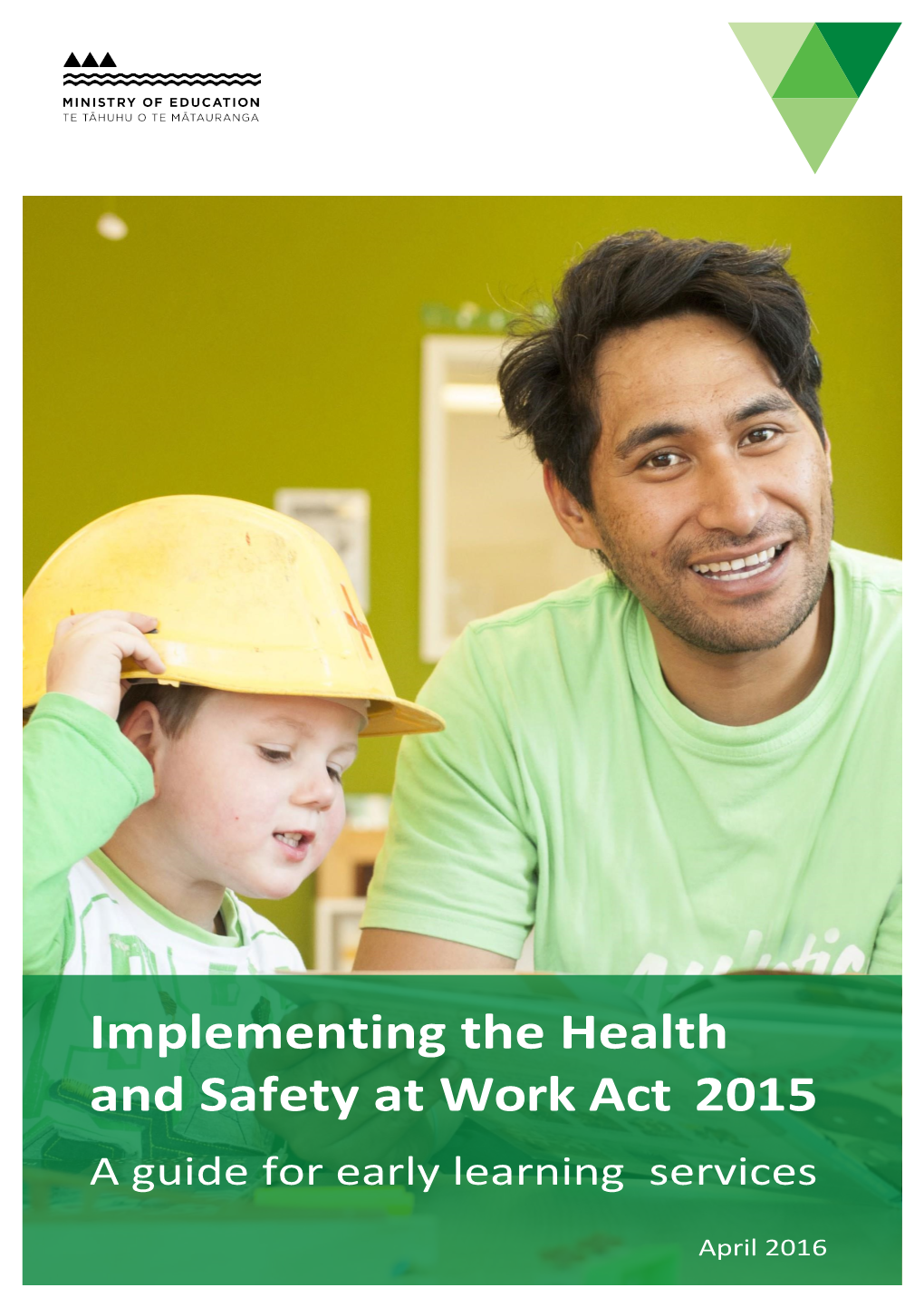 Implementing the Health and Safety at Work Act 2015: a Guide for Early Learning Services