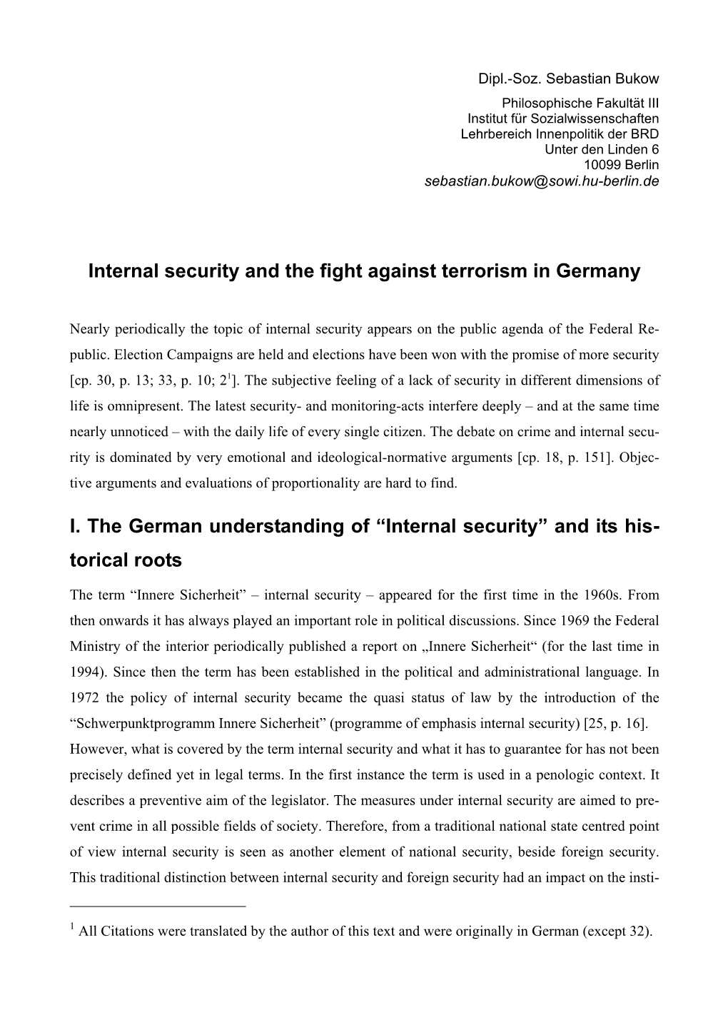 Internal Security and the Fight Against Terrorism in Germany I. the German