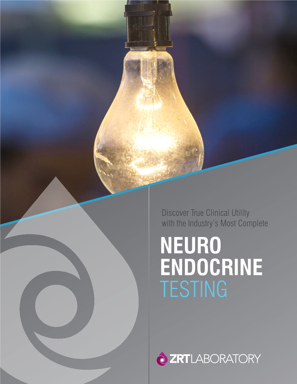 NEURO ENDOCRINE TESTING Our Test: Why Test Neurotransmitters & Hormones?