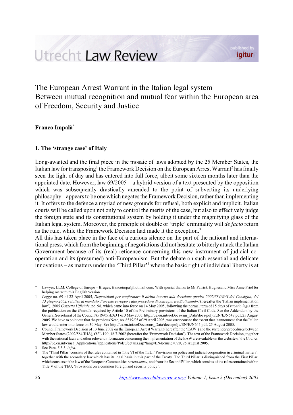 The European Arrest Warrant in the Italian Legal System Between Mutual Recognition and Mutual Fear Within the European Area of Freedom, Security and Justice