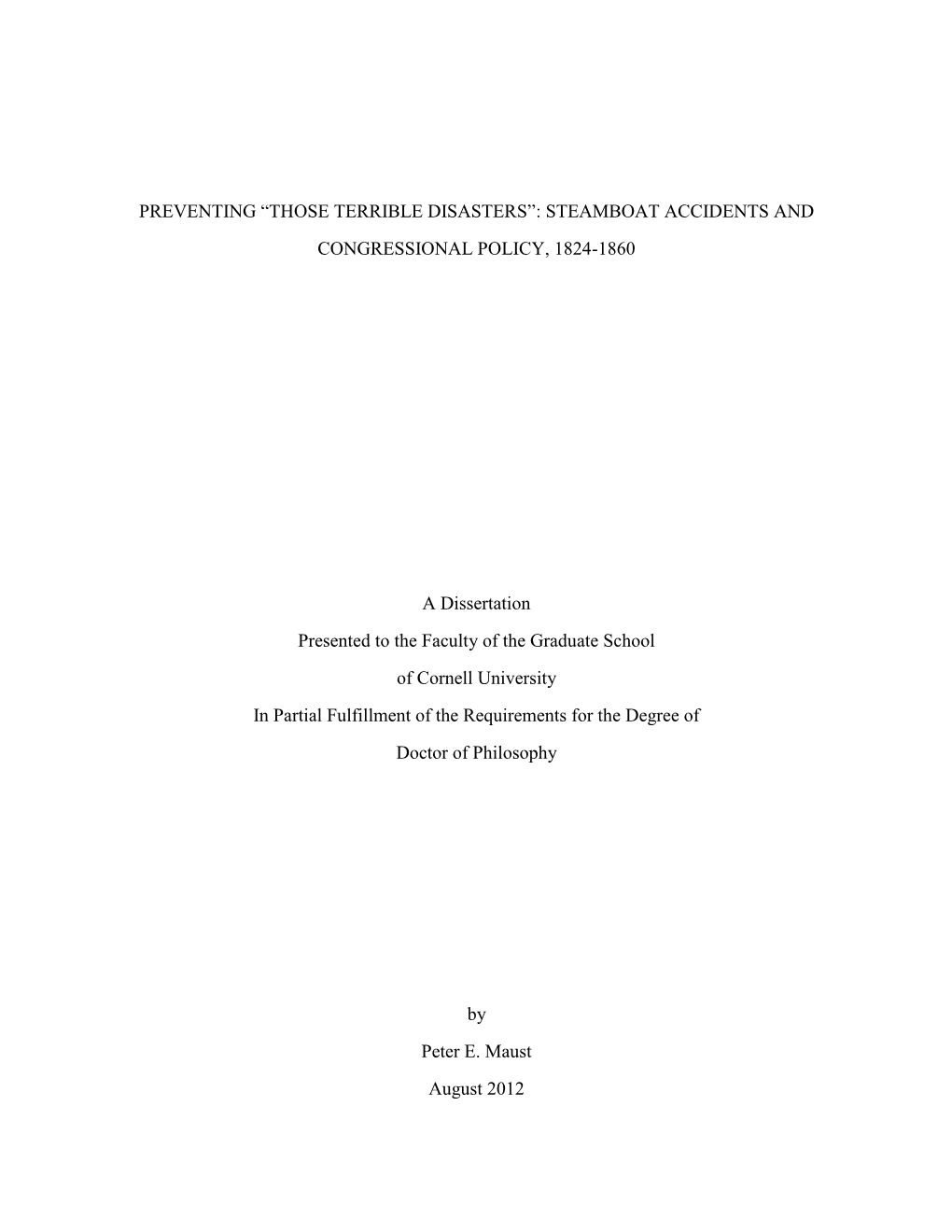 Preventing “Those Terrible Disasters”: Steamboat Accidents and Congressional Policy, 1824-1860