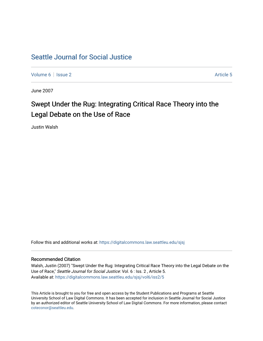 Swept Under the Rug: Integrating Critical Race Theory Into the Legal Debate on the Use of Race