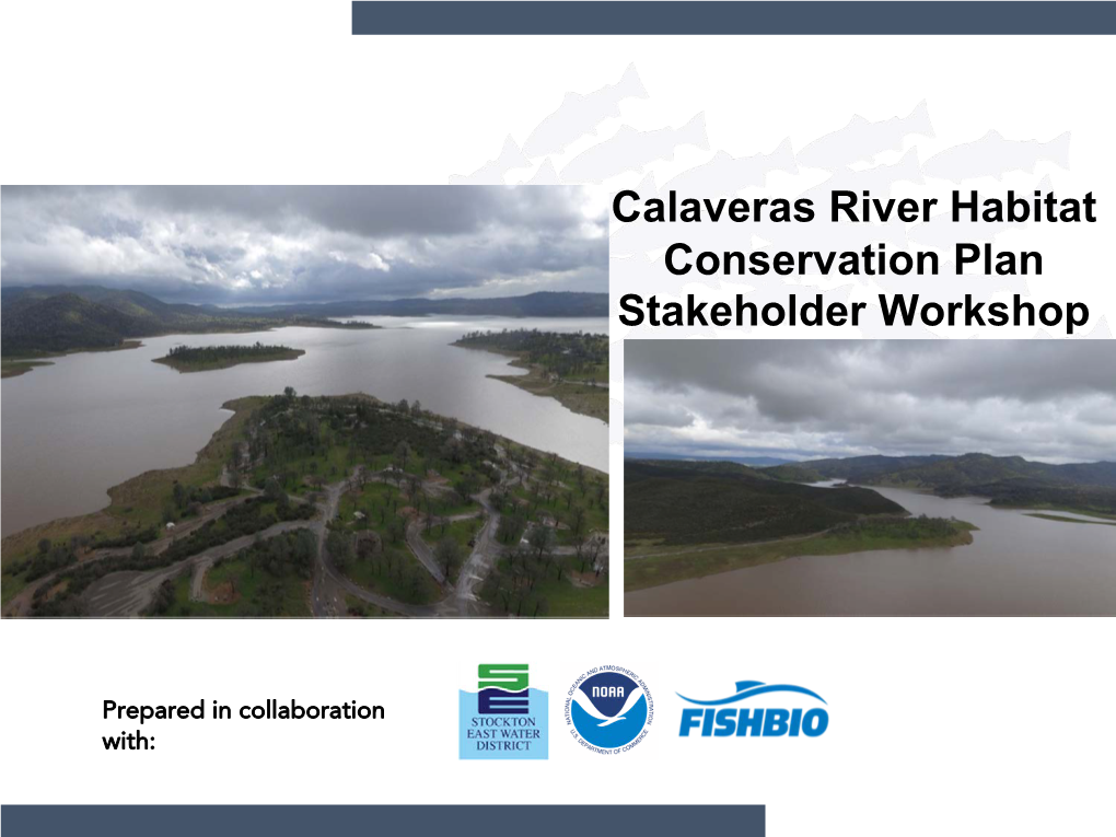 Presentation from Calaveras River Habitat Conservation Plan (HCP)