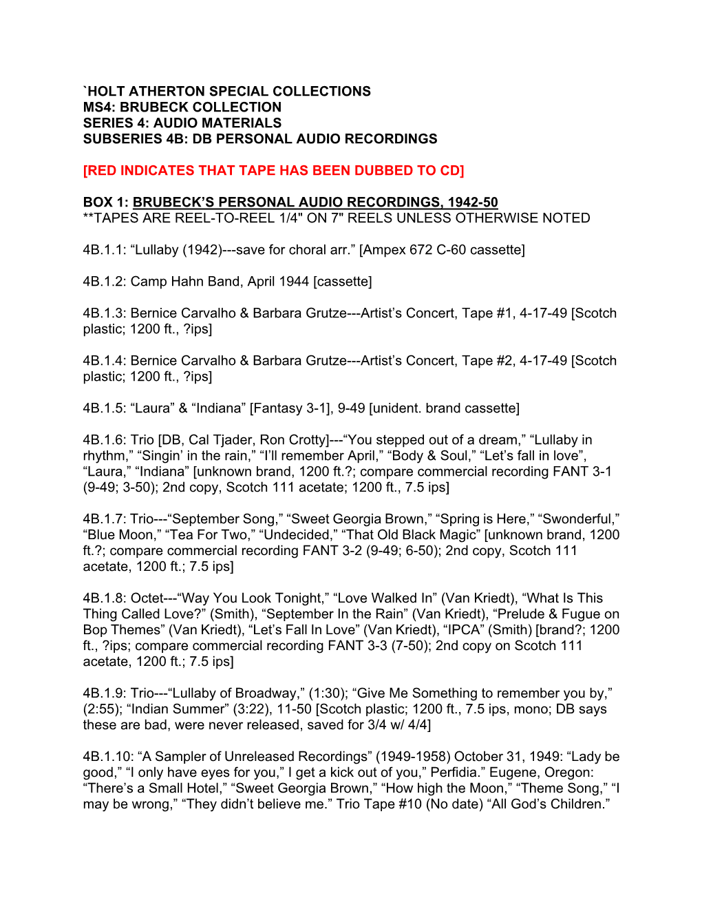 `Holt Atherton Special Collections Ms4: Brubeck Collection Series 4: Audio Materials Subseries 4B: Db Personal Audio Recordings