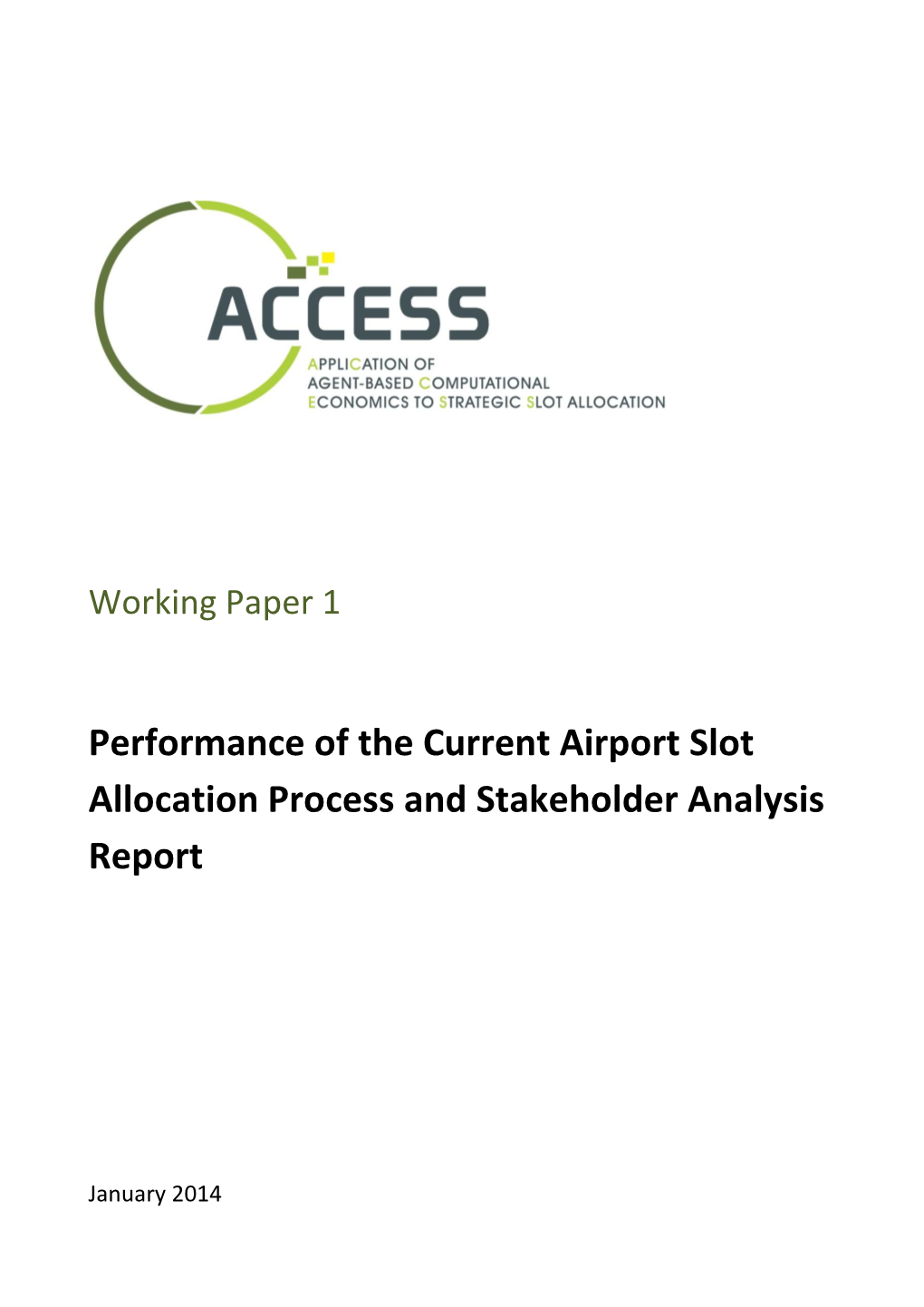 Performance of the Current Airport Slot Allocation Process and Stakeholder Analysis Report