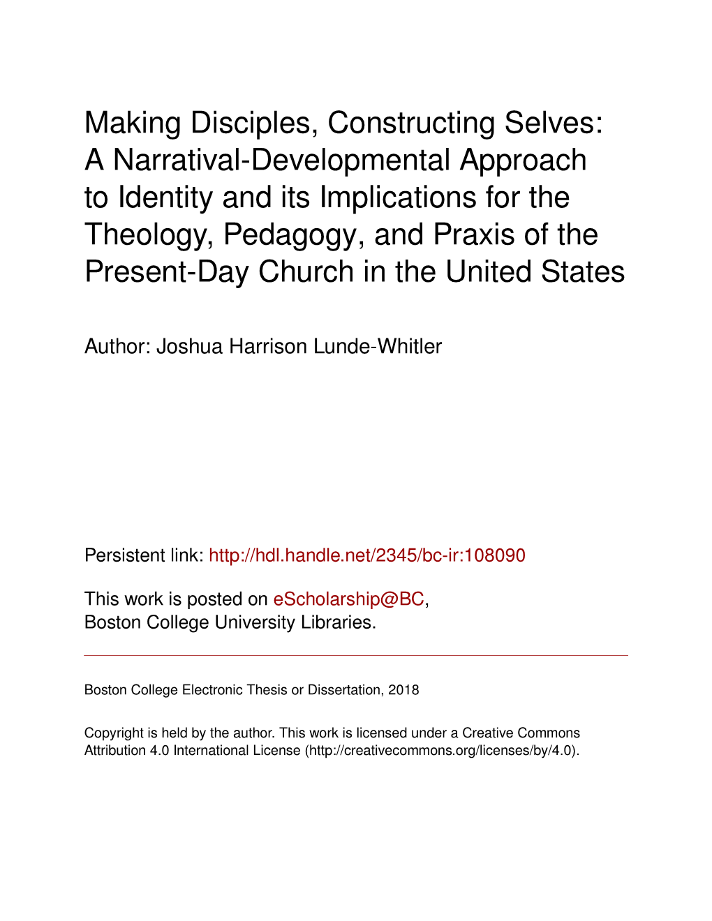 A Narratival-Developmental Approach to Identity and Its Implications for the Theology, Pedagogy, and Praxis of the Present-Day Church in the United States