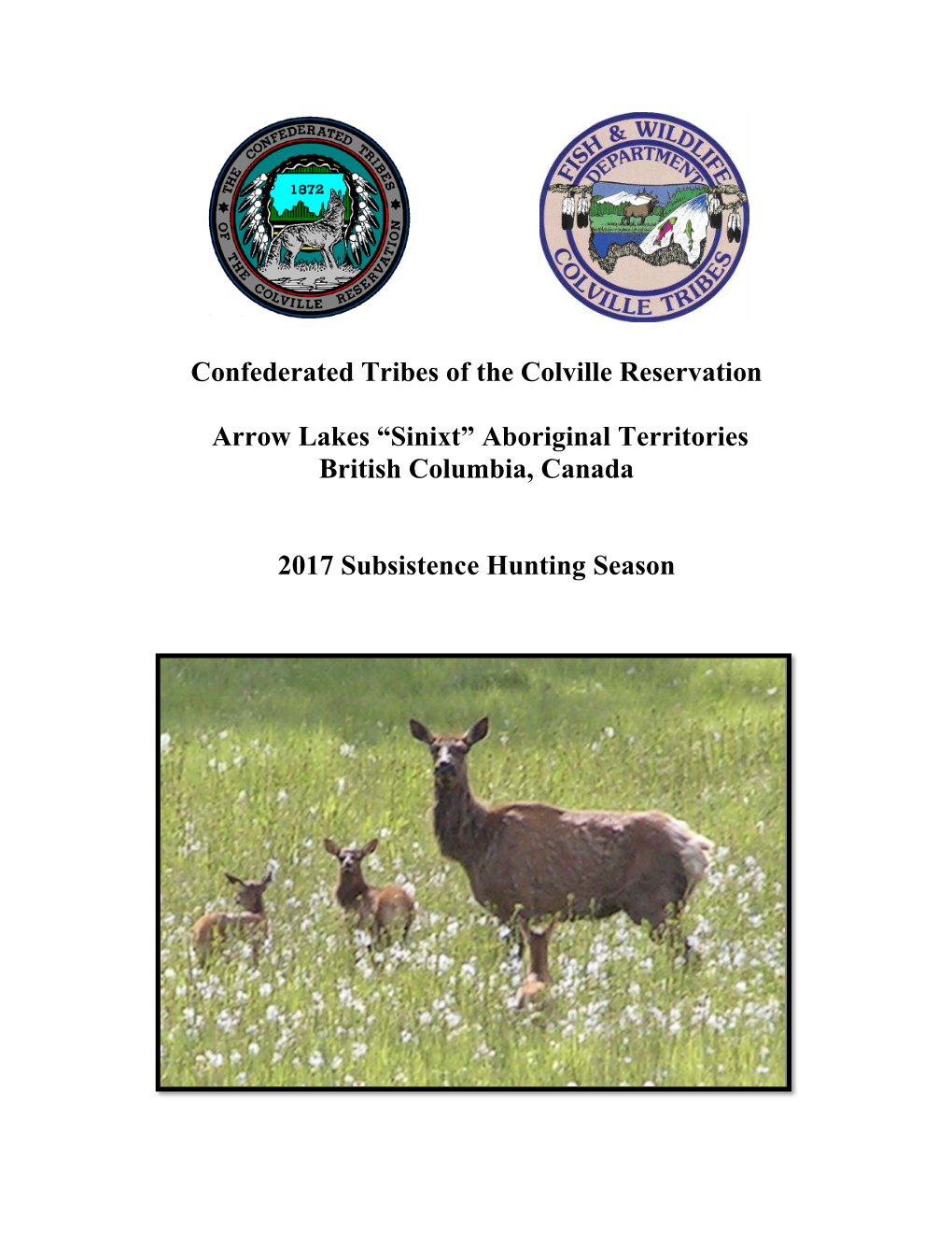 Colville Confederated Tribes Fish and Wildlife Were Directed to Develop Annual Hunting and Fishing Seasons