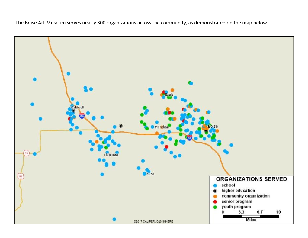 The Boise Art Museum Serves Nearly 300 Organizations Across the Community, As Demonstrated on the Map Below