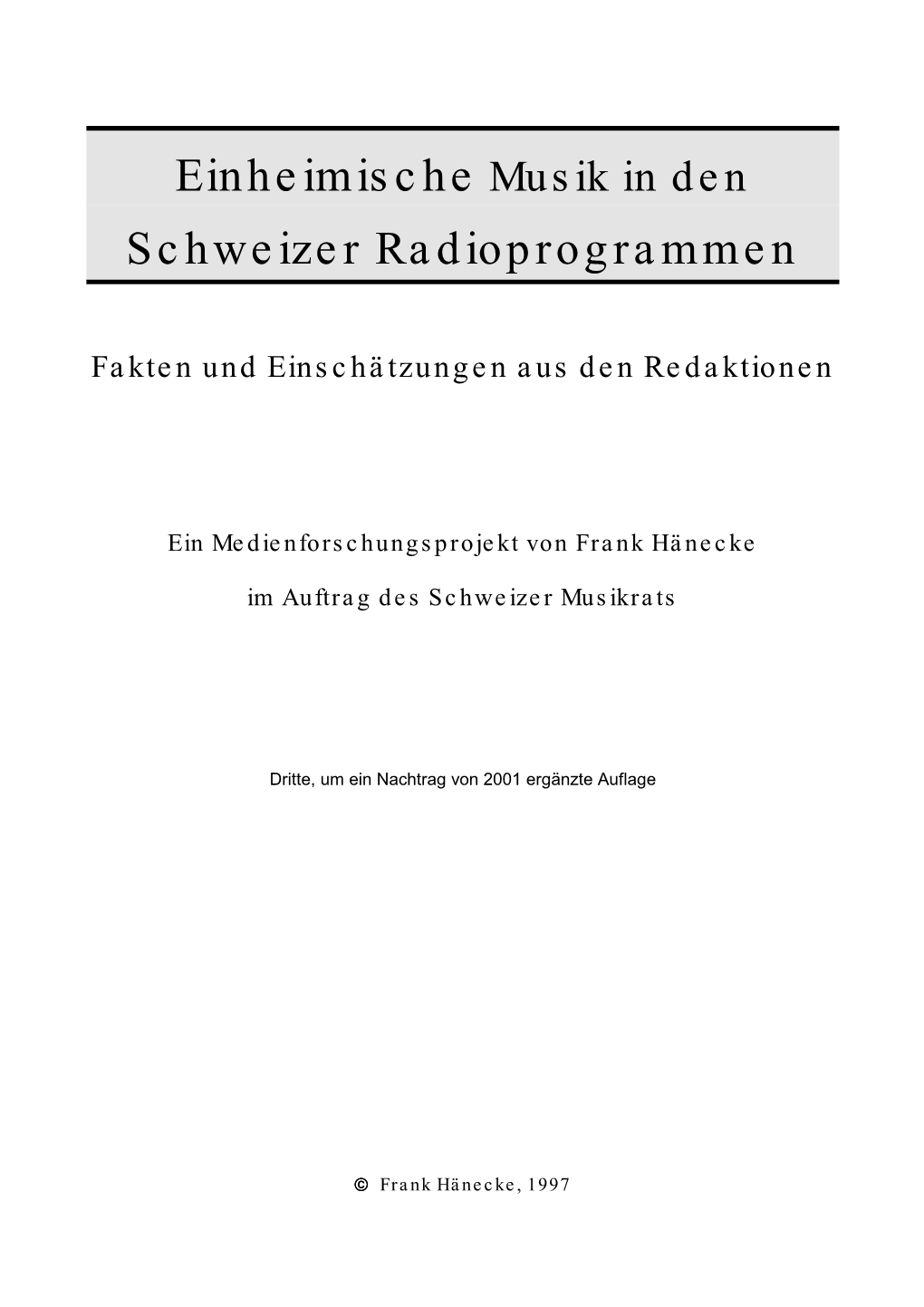 Einheimische Musik in Den Schweizer Radioprogrammen