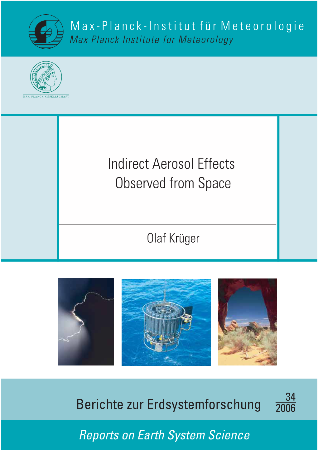 Indirect Aerosol Effects Observed from Space