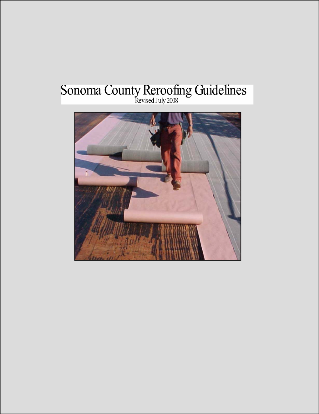 Sonoma County Reroofing Guidelines Revised July 2008