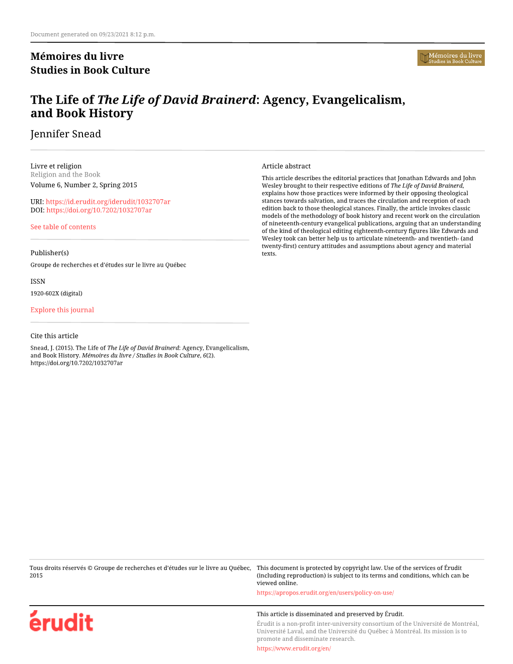 The Life of the Life of David Brainerd: Agency, Evangelicalism, and Book History Jennifer Snead