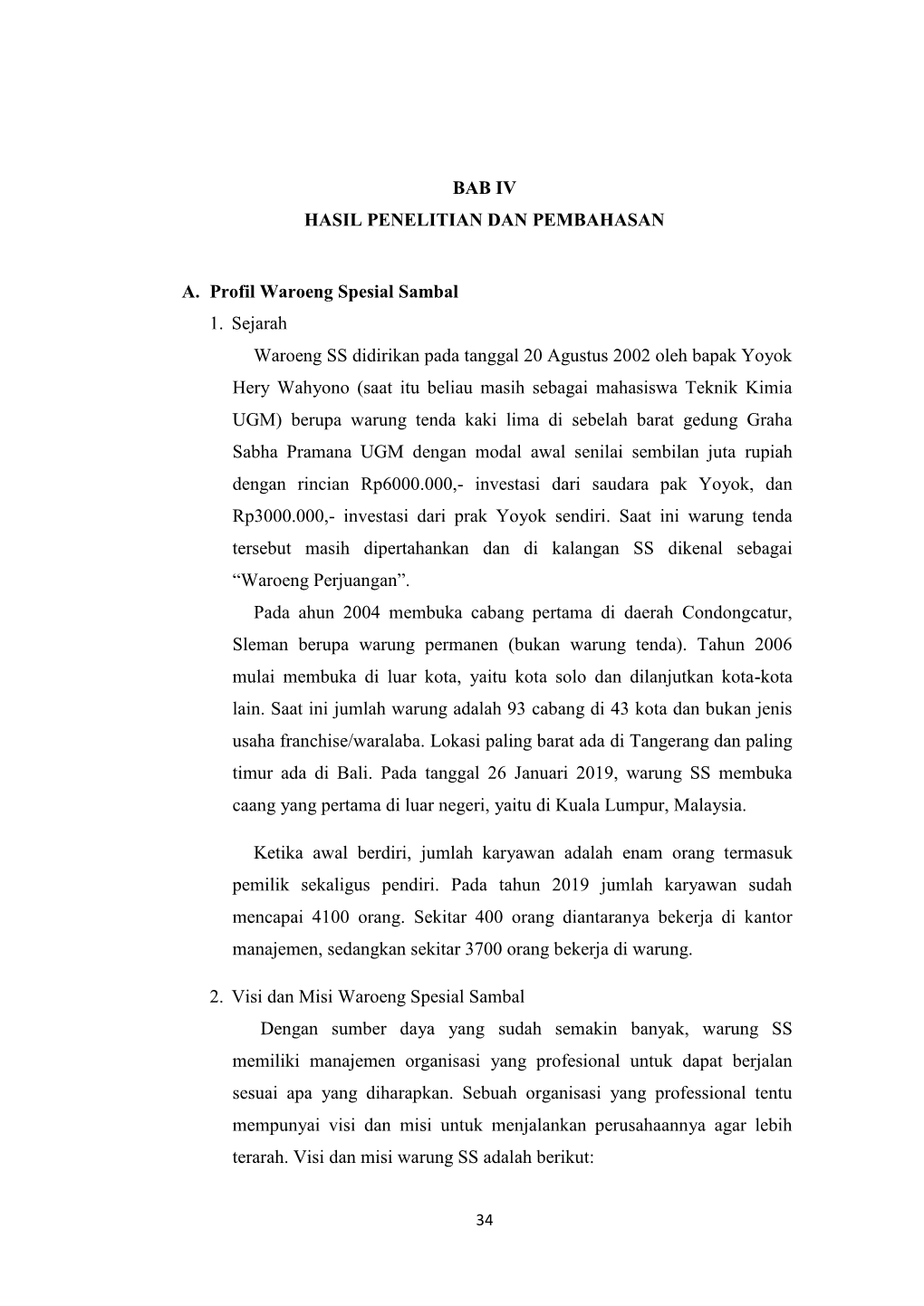 BAB IV HASIL PENELITIAN DAN PEMBAHASAN A. Profil Waroeng