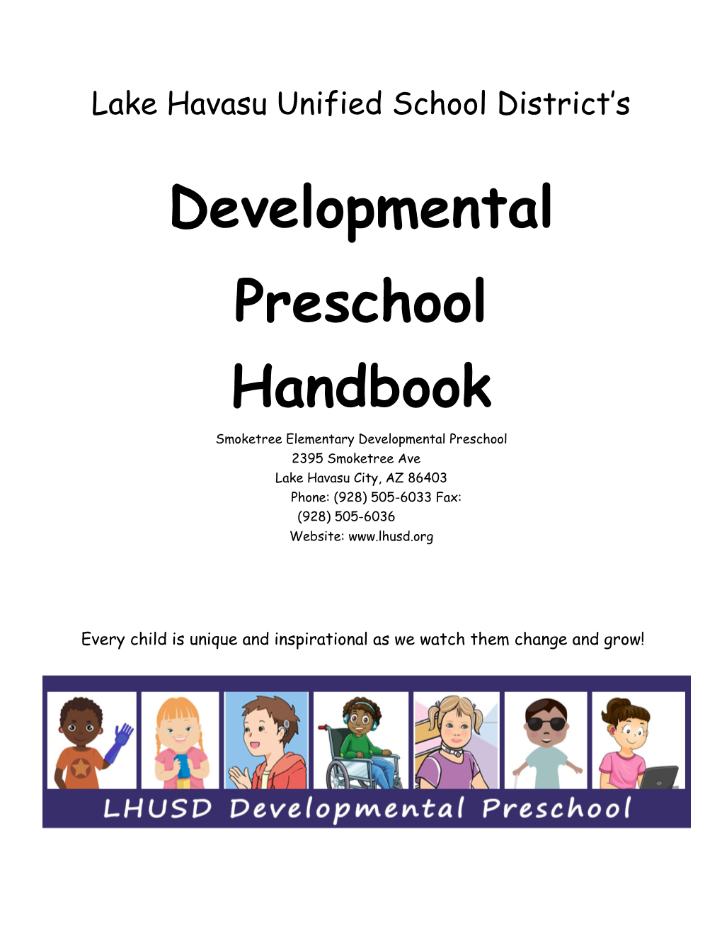 Developmental Preschool Handbook and Smoketree Handbook Must Be Followed