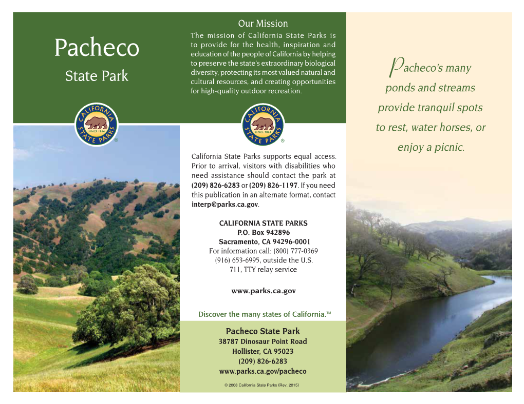 Pacheco State Park 38787 Dinosaur Point Road Hollister, CA 95023 (209) 826-6283