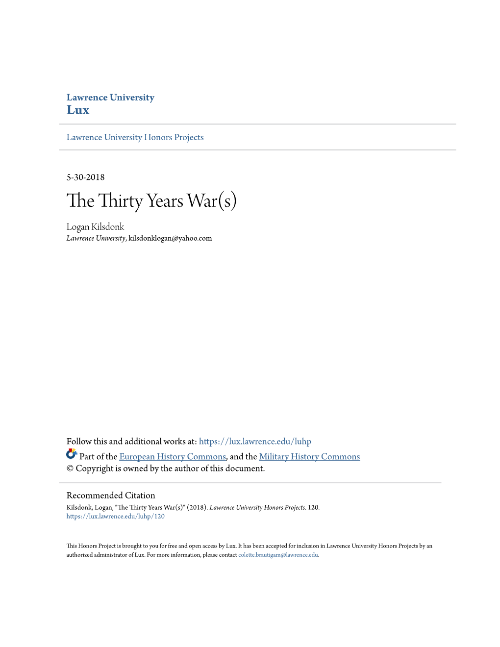 The Thirty Years War(S) Logan Kilsdonk Lawrence University, Kilsdonklogan@Yahoo.Com