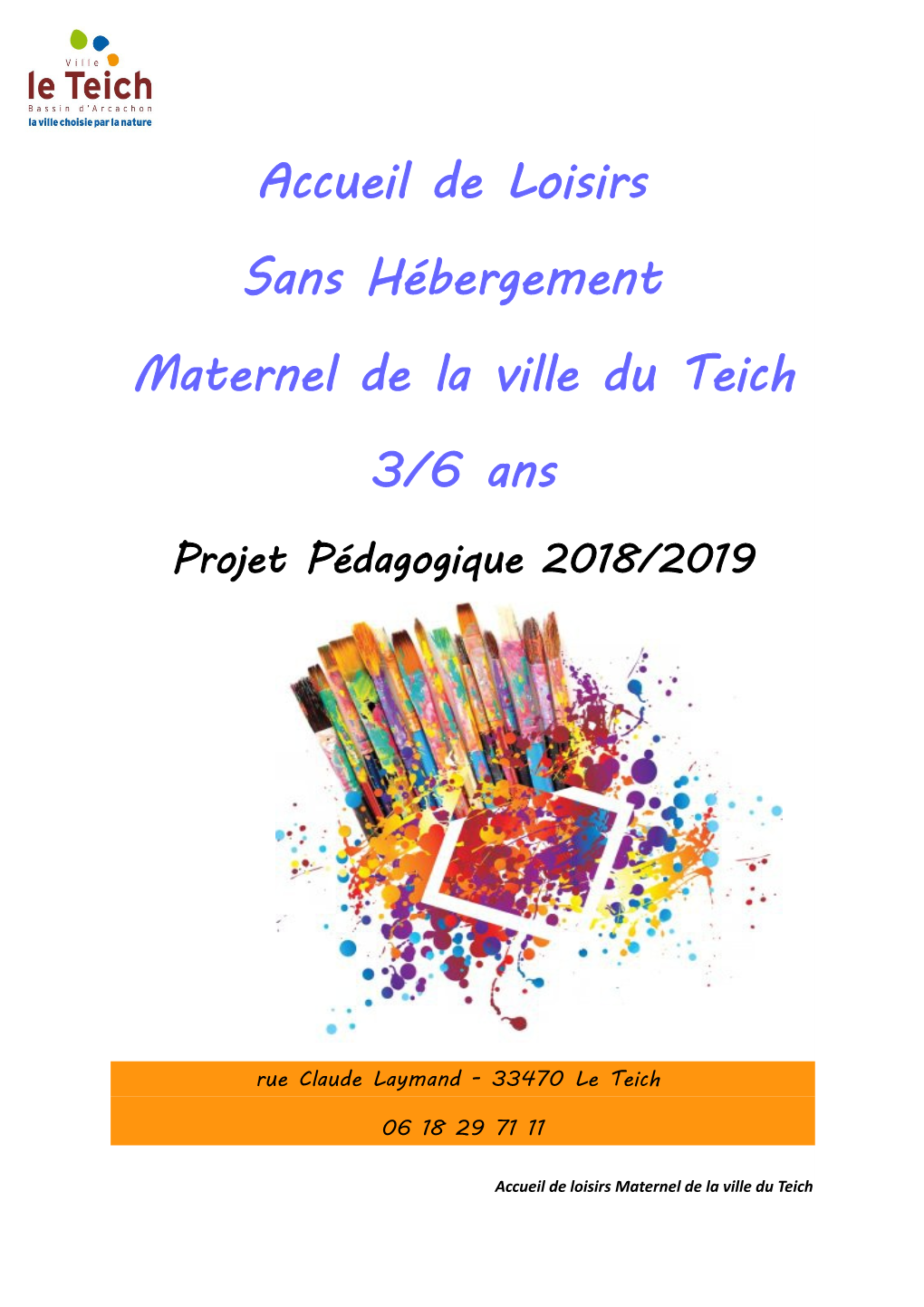 Accueil De Loisirs Sans Hébergement Maternel De La Ville Du Teich 3/6 Ans