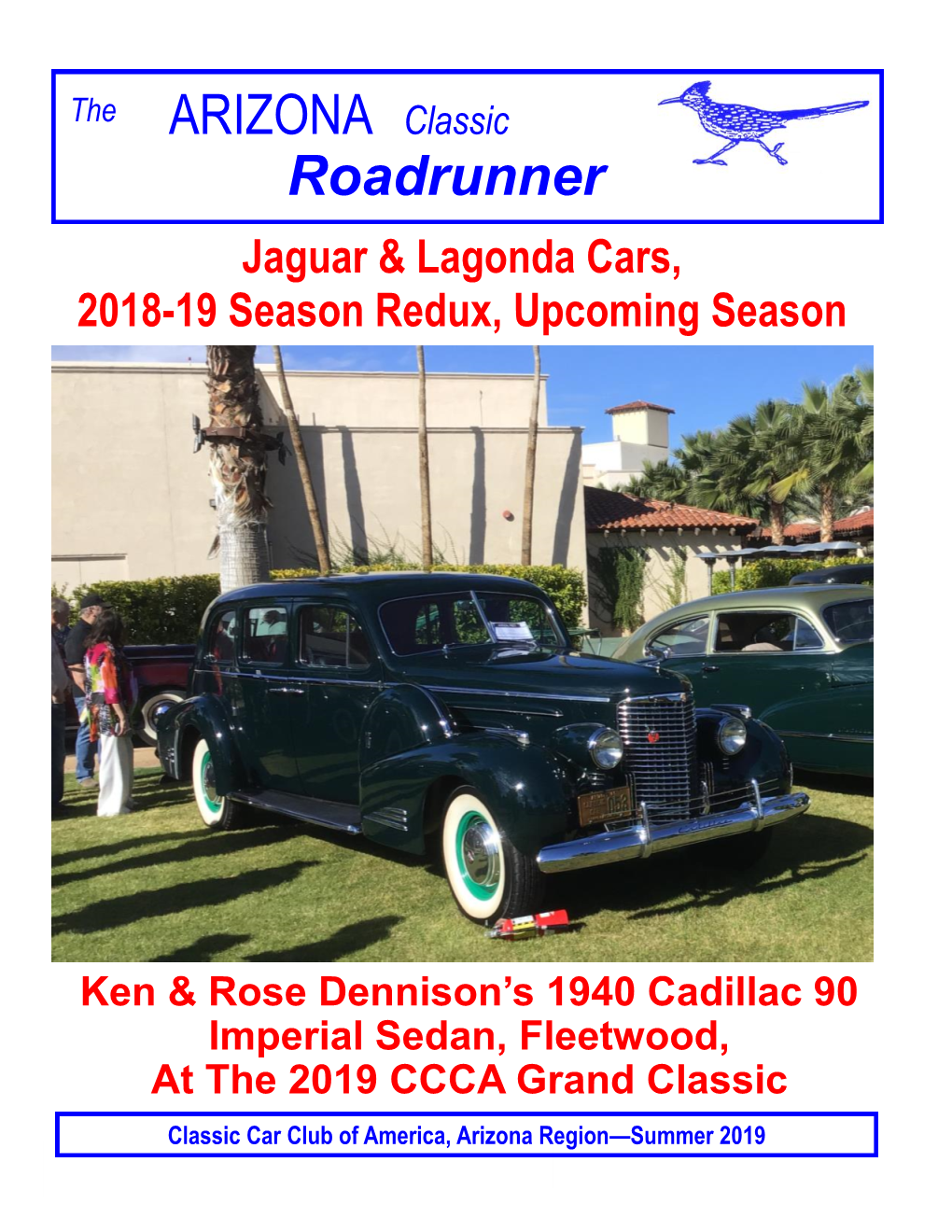 ARIZONA Classic Roadrunner Jaguar & Lagonda Cars, 2018-19 Season Redux, Upcoming Season