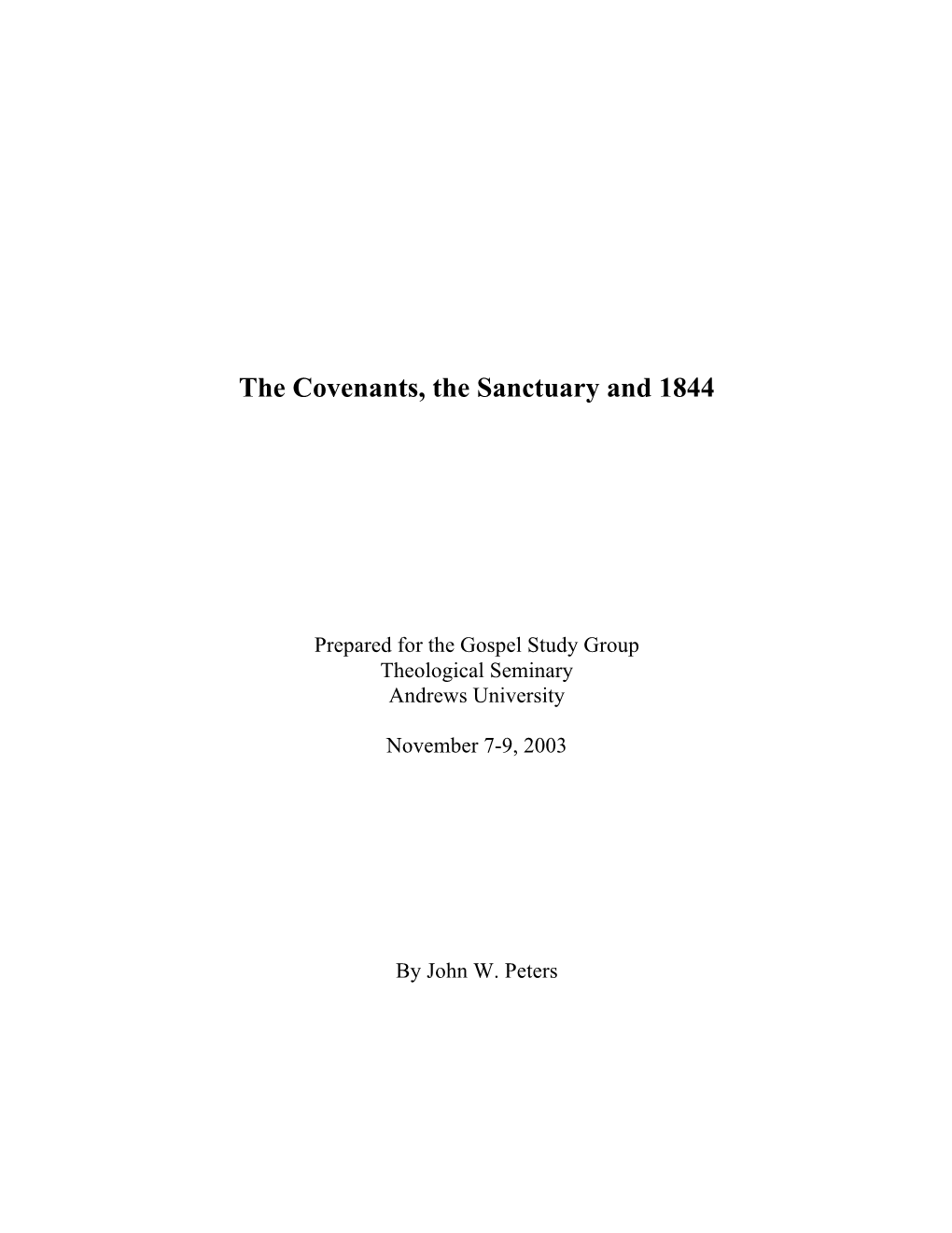 Gospel Study Com-The Coveenants, Sanctuary and 1844