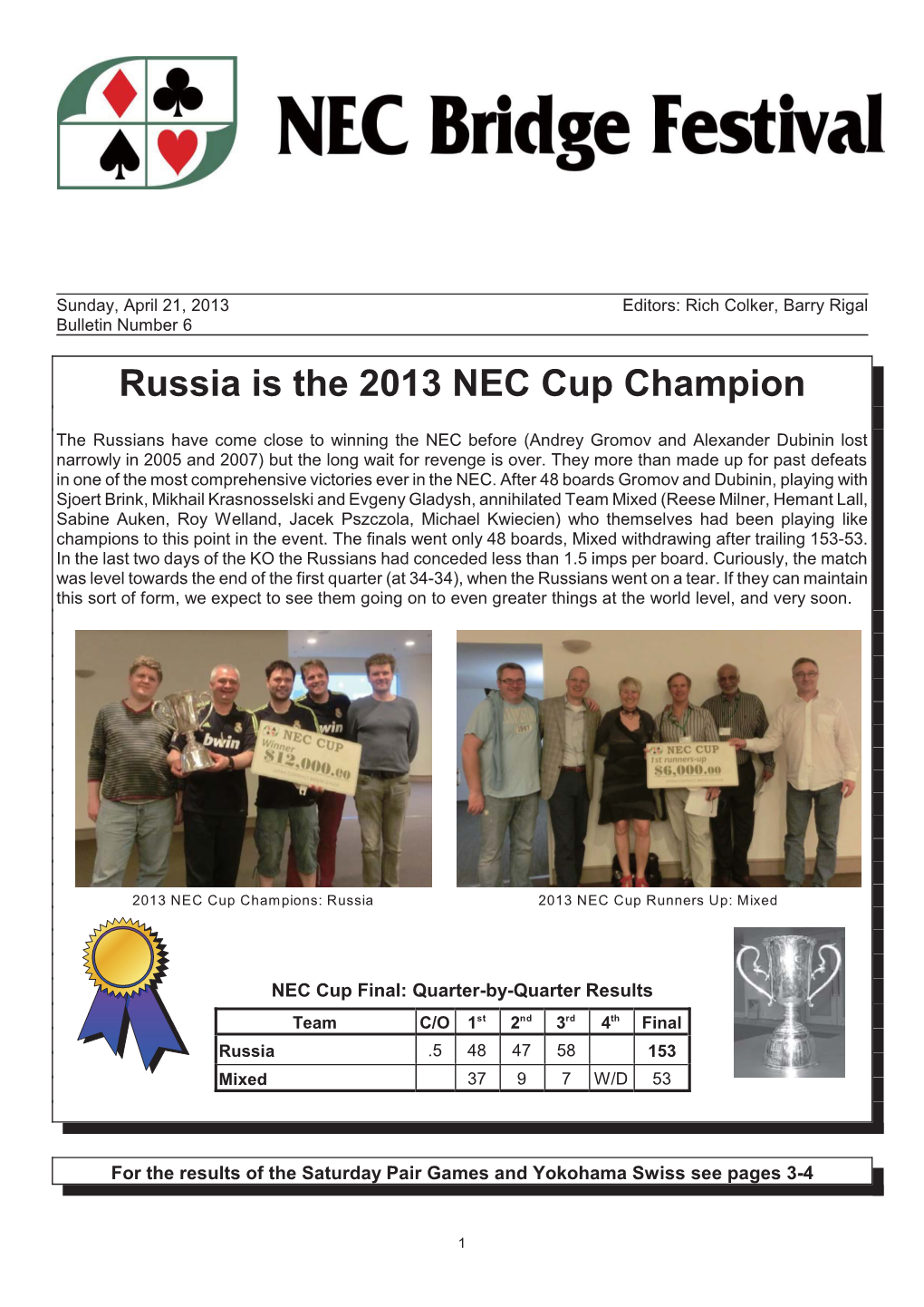 Russia Is the 2013 NEC Cup Champion