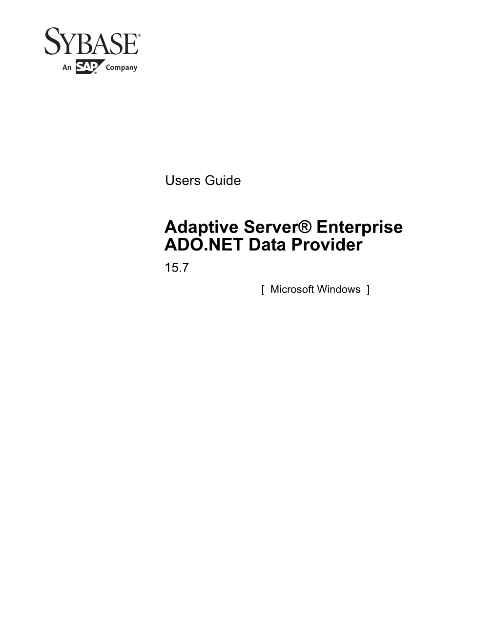 Adaptive Server® Enterprise ADO.NET Data Provider 15.7 [ Microsoft Windows ] DOCUMENT ID: DC20066-01-1570-01