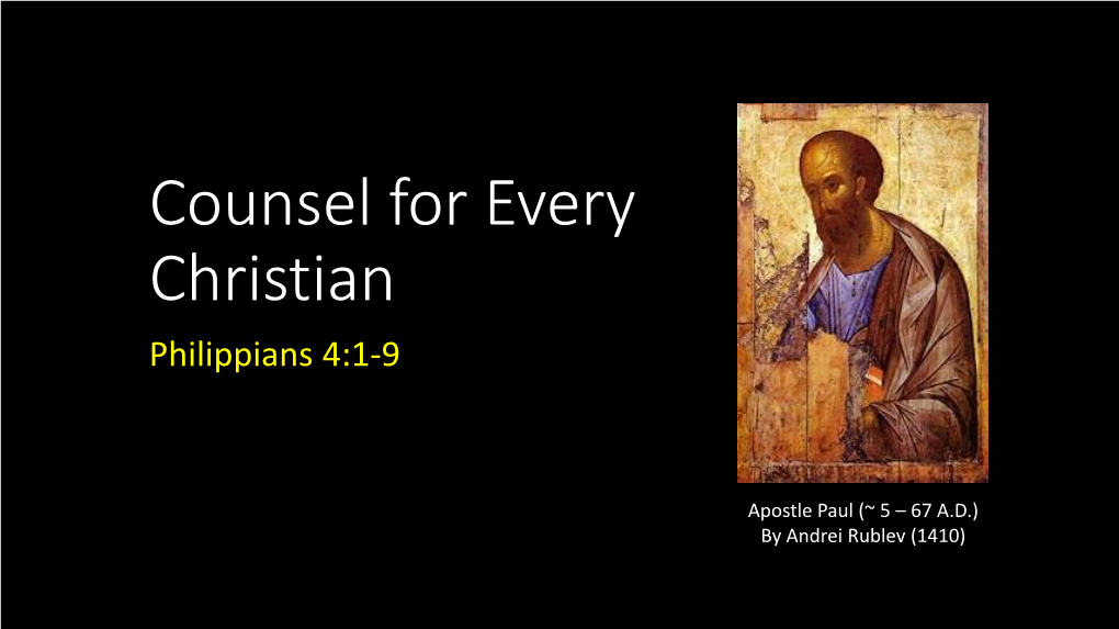 Counsel for Every Christian Philippians 4:1-9