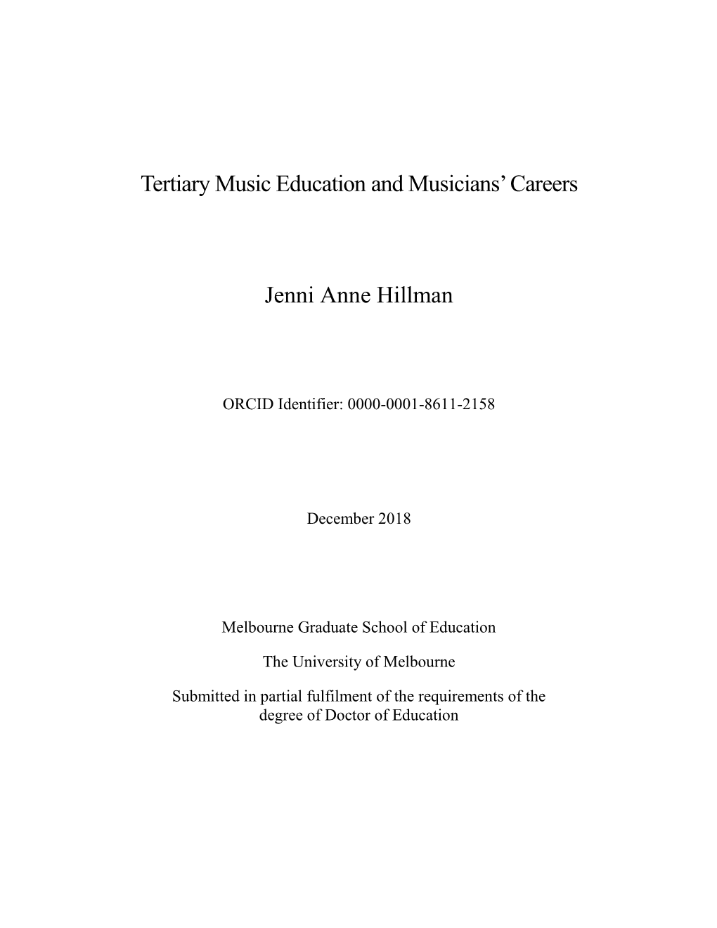 Tertiary Music Education and Musicians' Careers Jenni Anne Hillman