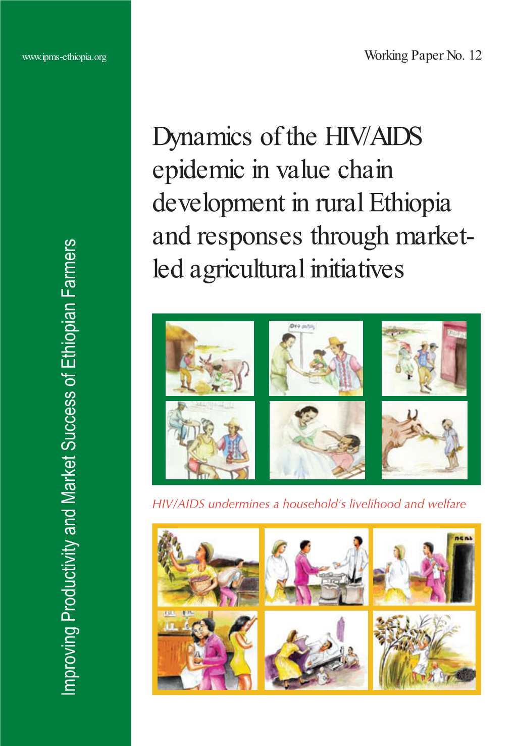 Dynamics of the HIV/AIDS Epidemic in Value Chain Development in Rural Ethiopia and Responses Through Market- Led Agricultural Initiatives