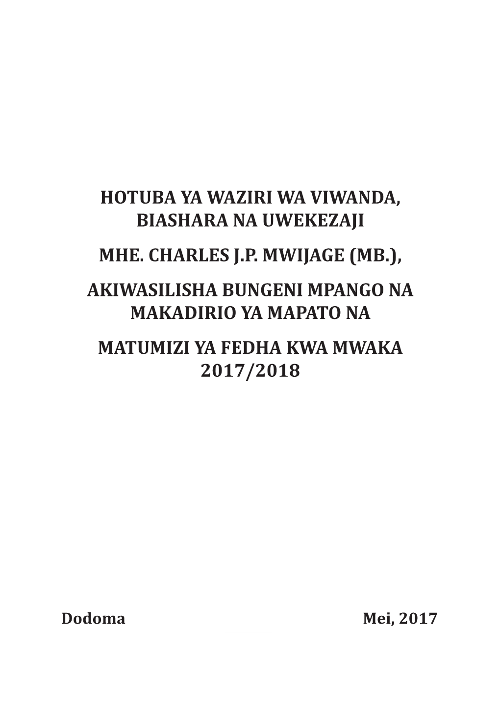 Hotuba Ya Waziri Wa Viwanda, Biashara Na Uwekezaji Mhe