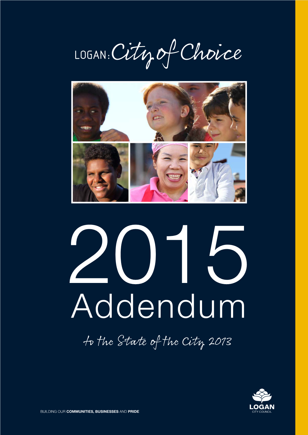 2015 Addendum to the State of the City 2013 Report Is to Highlight New and Emerging Issues That Have Been Identified Since the Publication of the 2013 Report