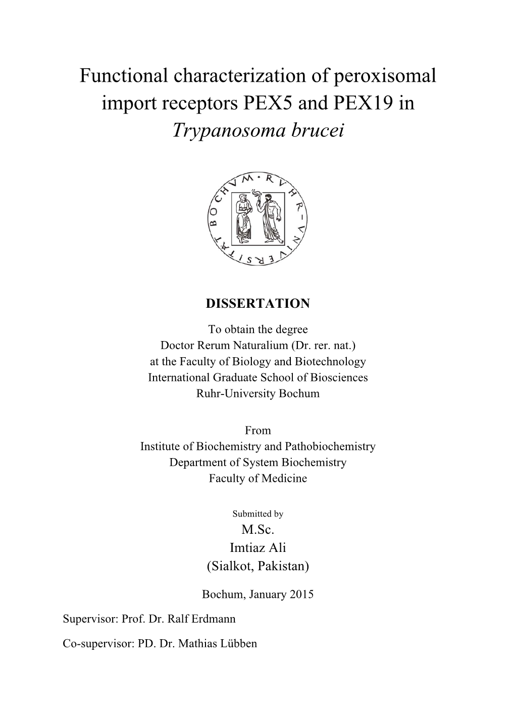 Functional Characterization of Peroxisomal Import Receptors PEX5 and PEX19 in Trypanosoma Brucei