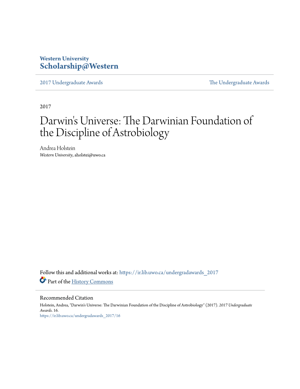 Darwin's Universe: the Ad Rwinian Foundation of the Discipline of Astrobiology Andrea Holstein Western University, Aholstei@Uwo.Ca