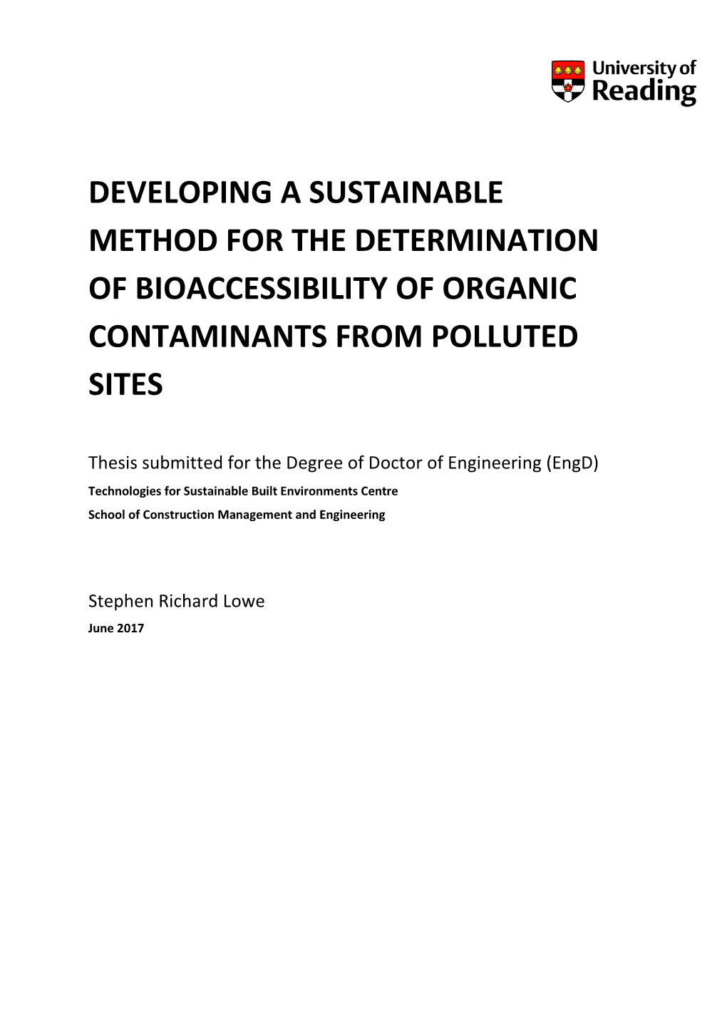 Developing a Sustainable Method for the Determination of Bioaccessibility of Organic Contaminants from Polluted Sites
