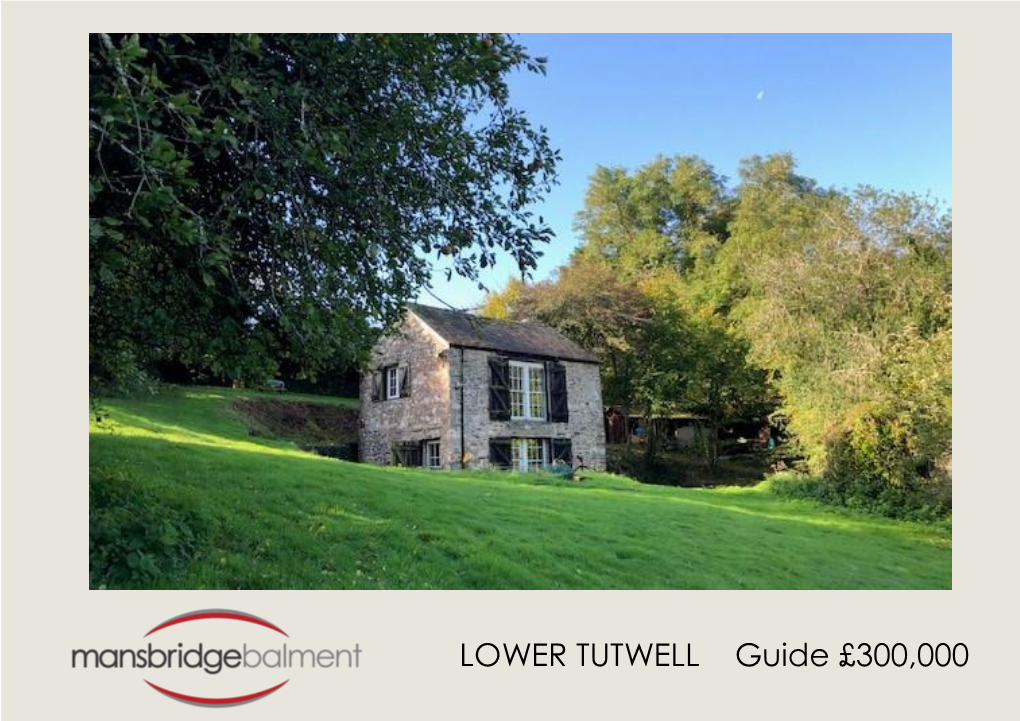 LOWER TUTWELL Guide £300,000