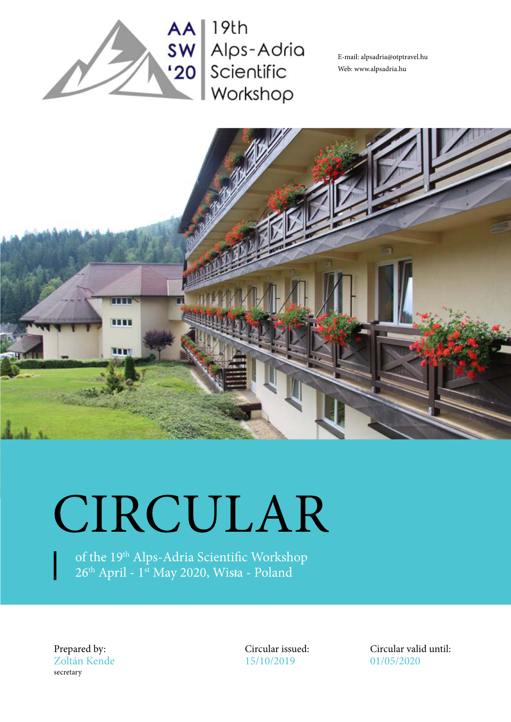 CIRCULAR of the 19Th Alps-Adria Scientific Workshop 26Th April - 1St May 2020, Wisła - Poland