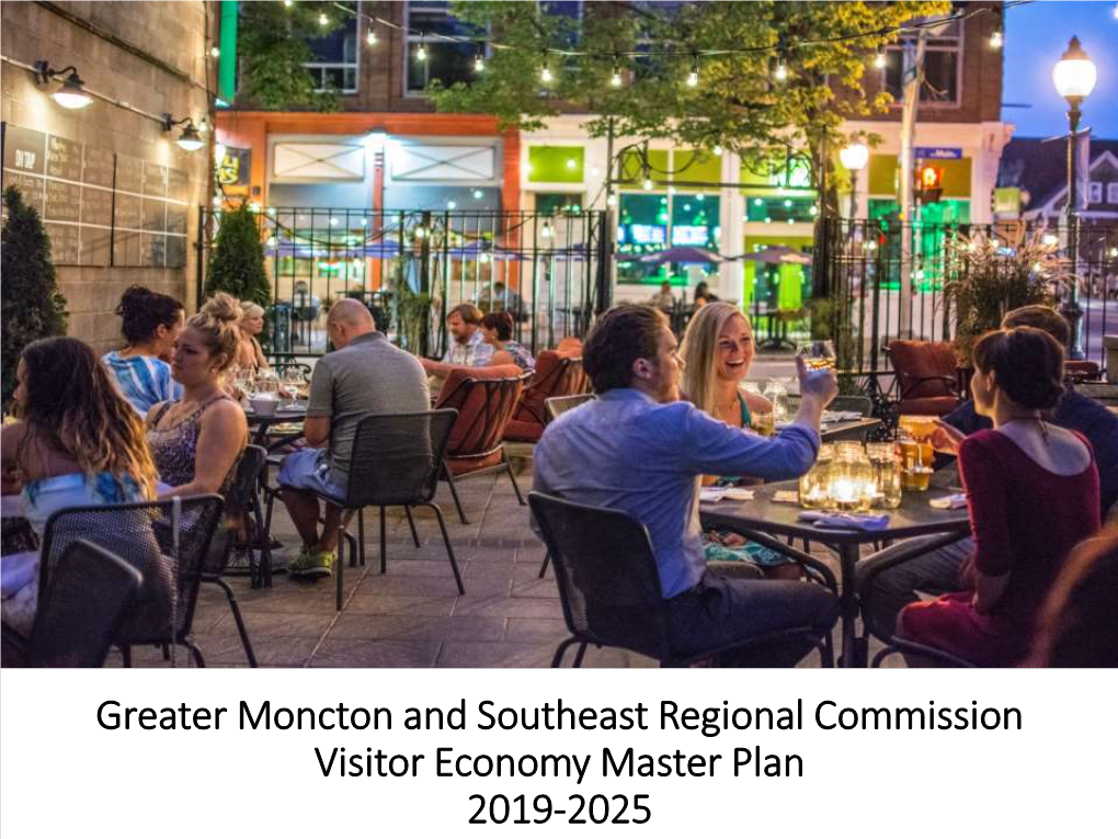 Greater Moncton & Southeast Region Tourism Master Plan 2018-2022