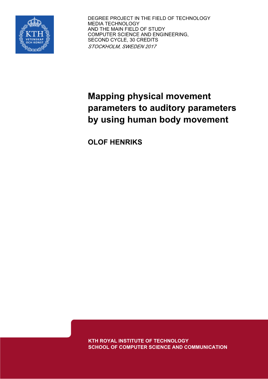 Mapping Physical Movement Parameters to Auditory Parameters by Using Human Body Movement