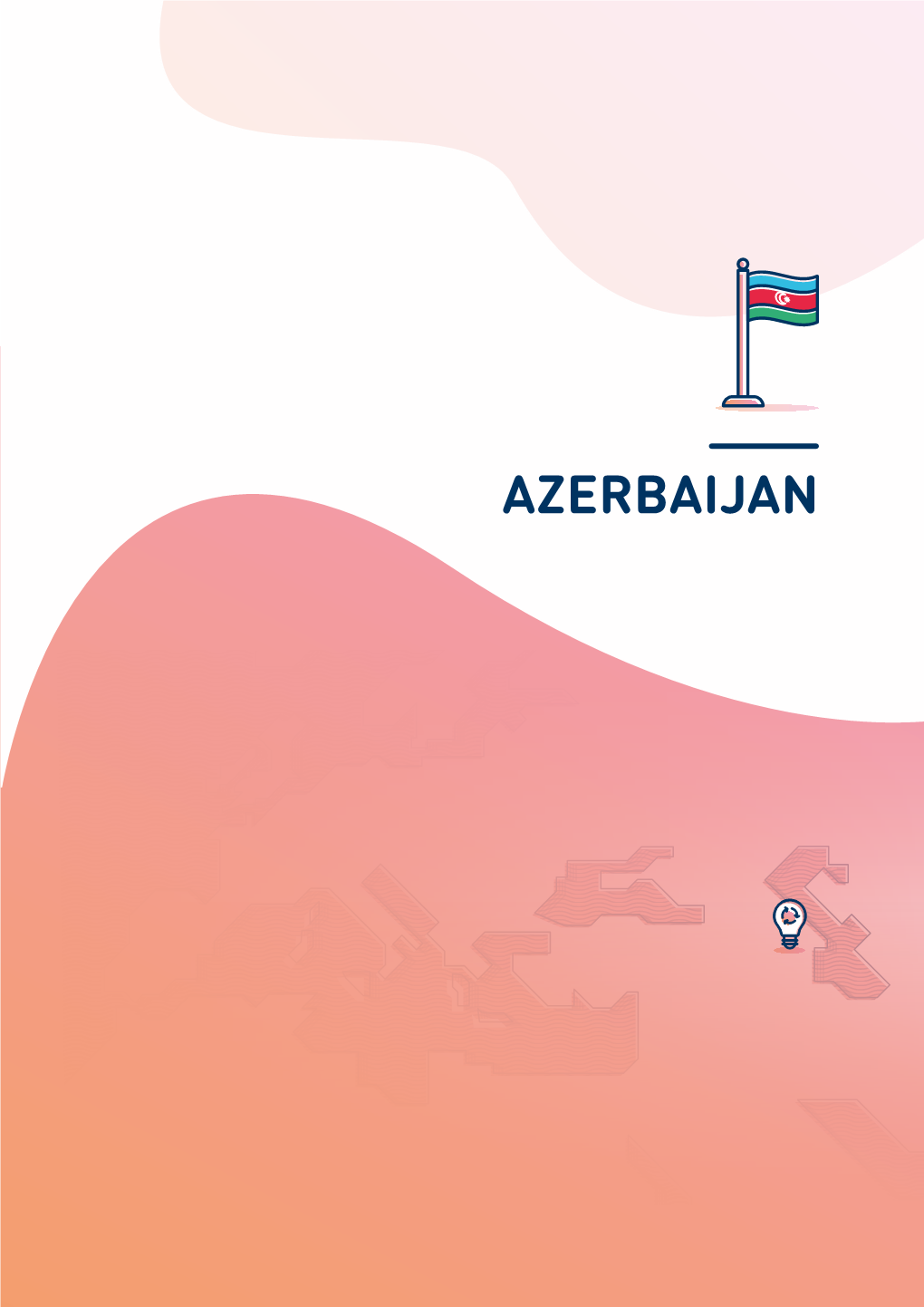 AZERBAIJAN Sub-Regional Innovation Policy Outlook 2020: Eastern Europe and the South Caucasus