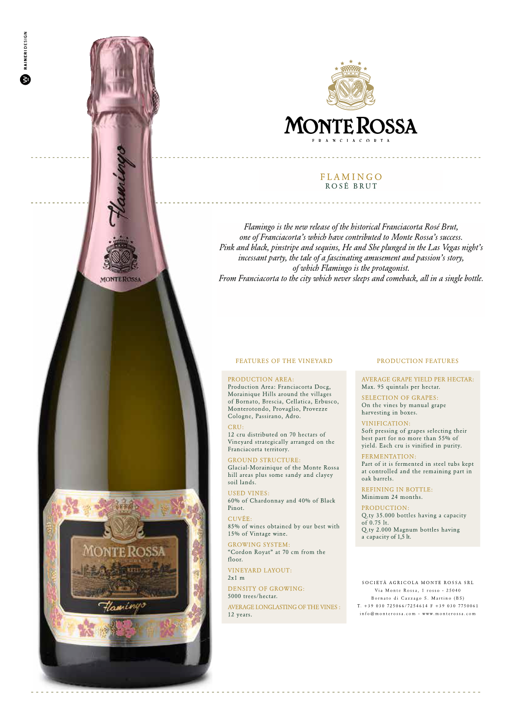 Flamingo Is the New Release of the Historical Franciacorta Rosé Brut, One of Franciacorta’S Which Have Contributed to Monte Rossa’S Success