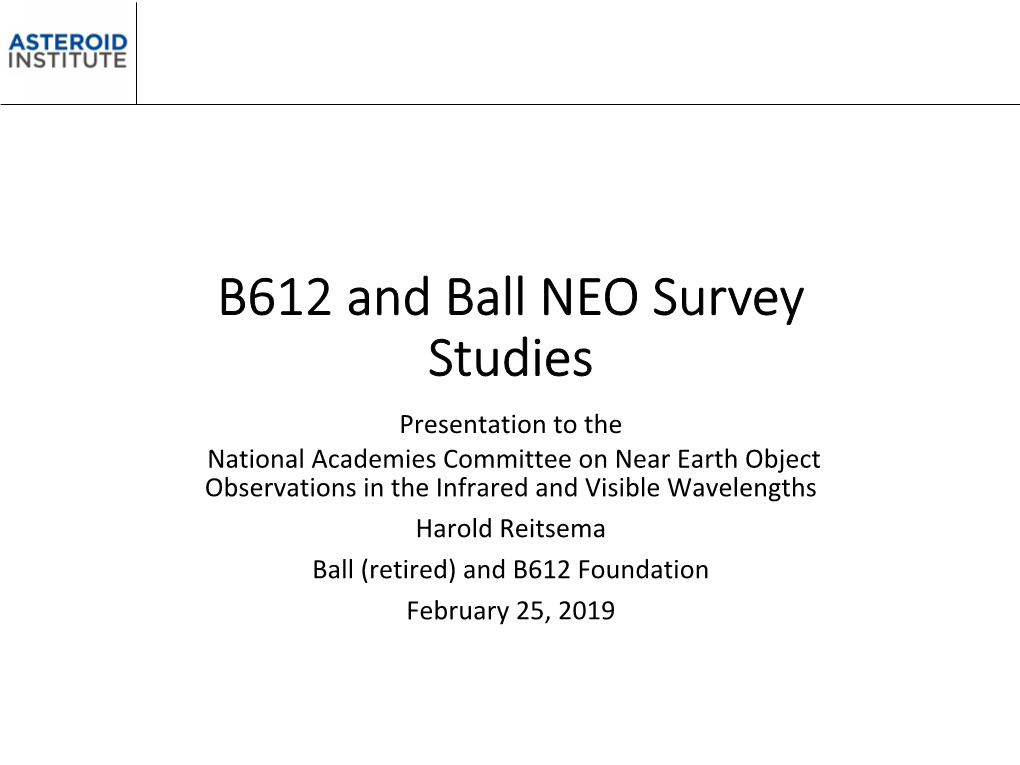 B612 and Ball NEO Survey Studies