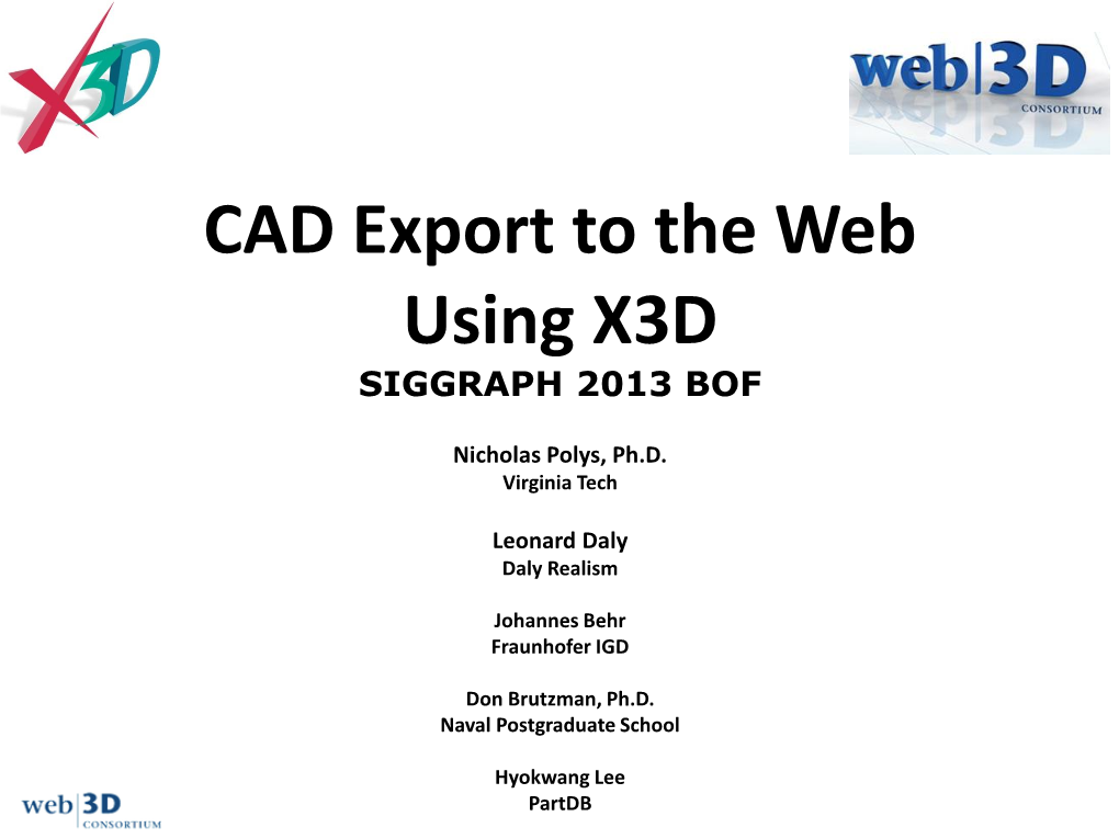 CAD Export to the Web Using X3D SIGGRAPH 2013 BOF