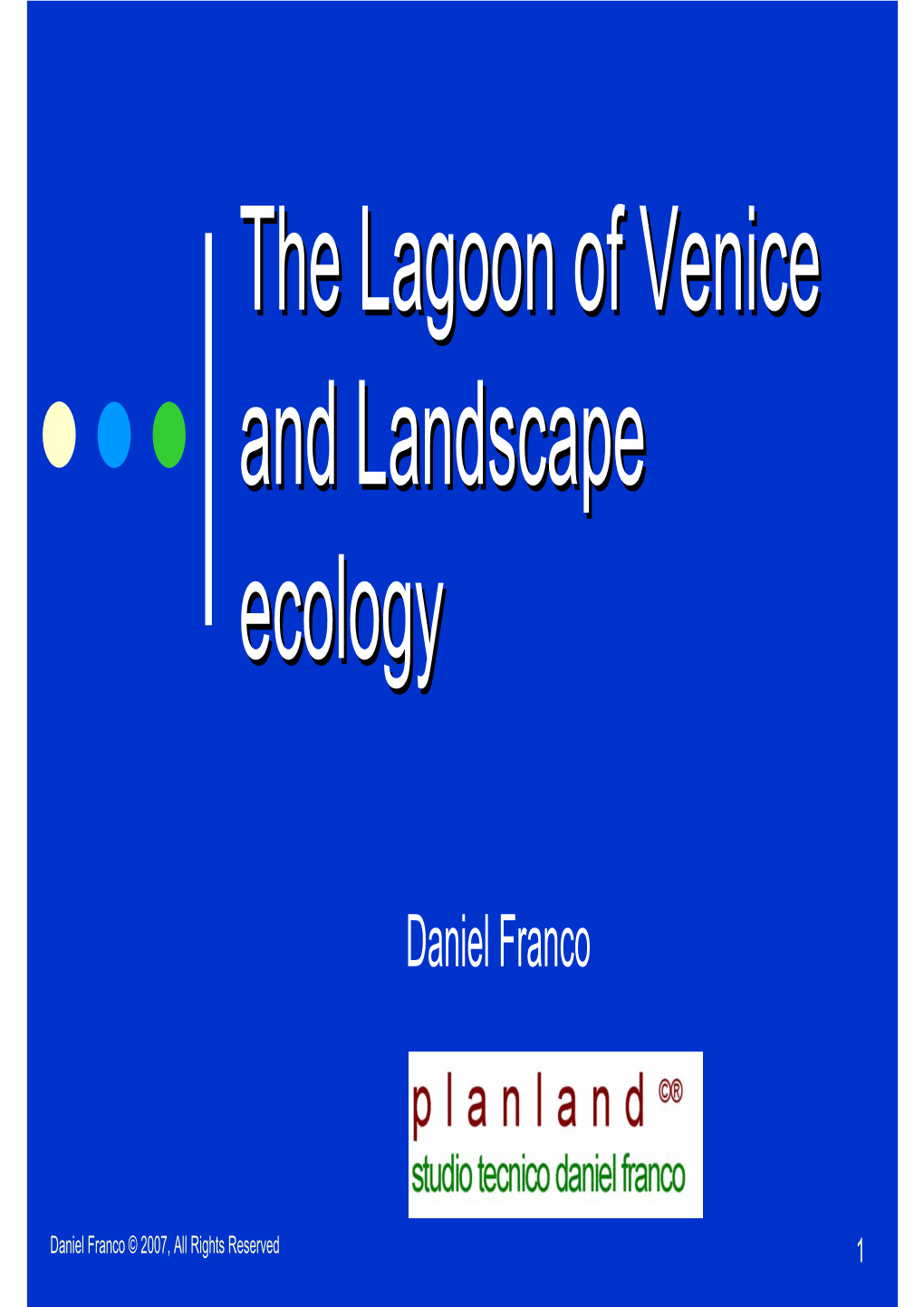 The Lagoon of Venice and Landscape Ecology