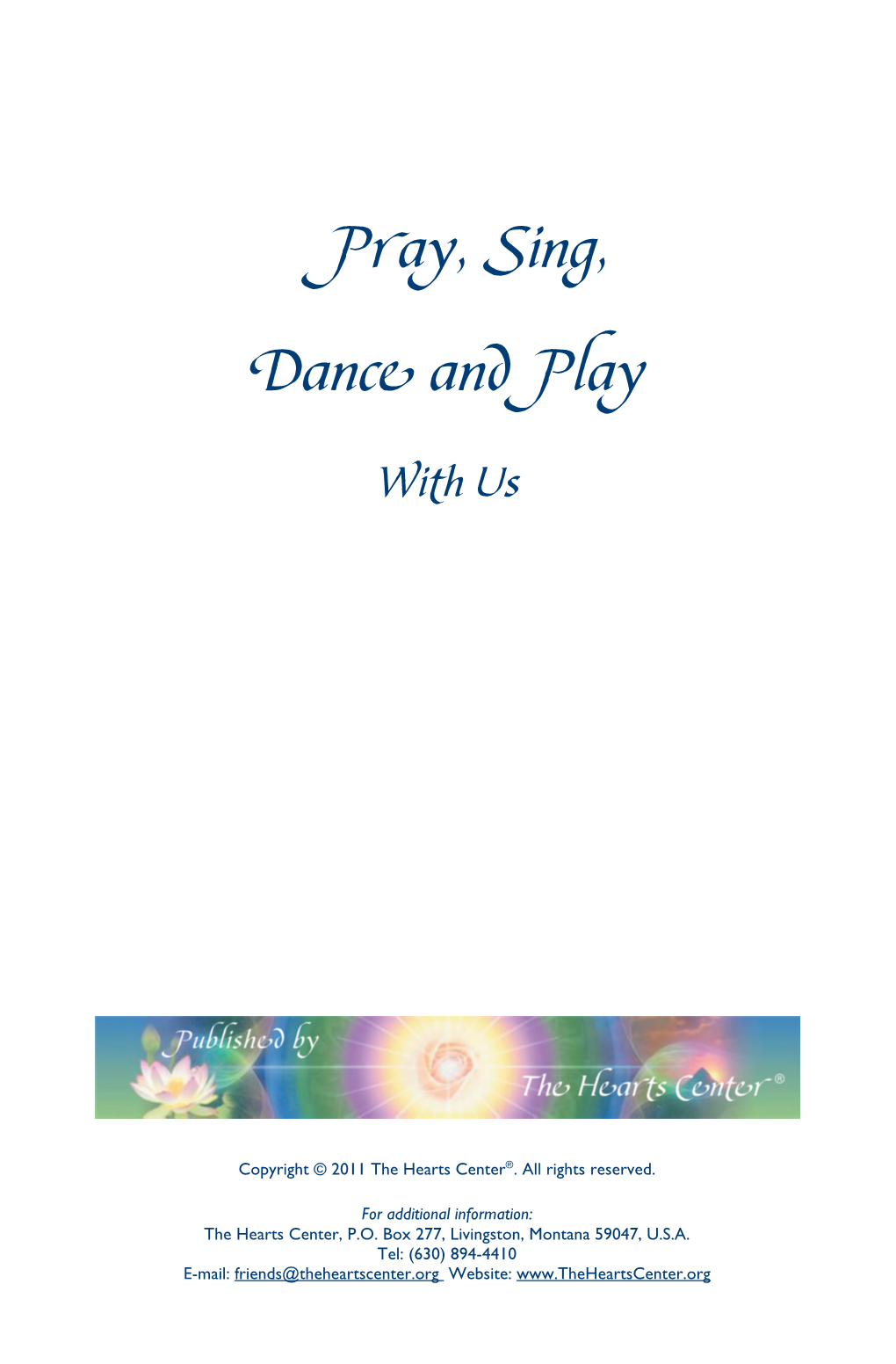 Pray, Sing, Dance Andplay