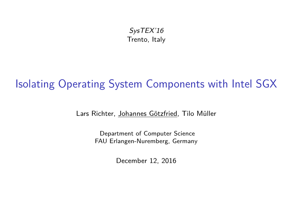 Isolating Operating System Components with Intel SGX