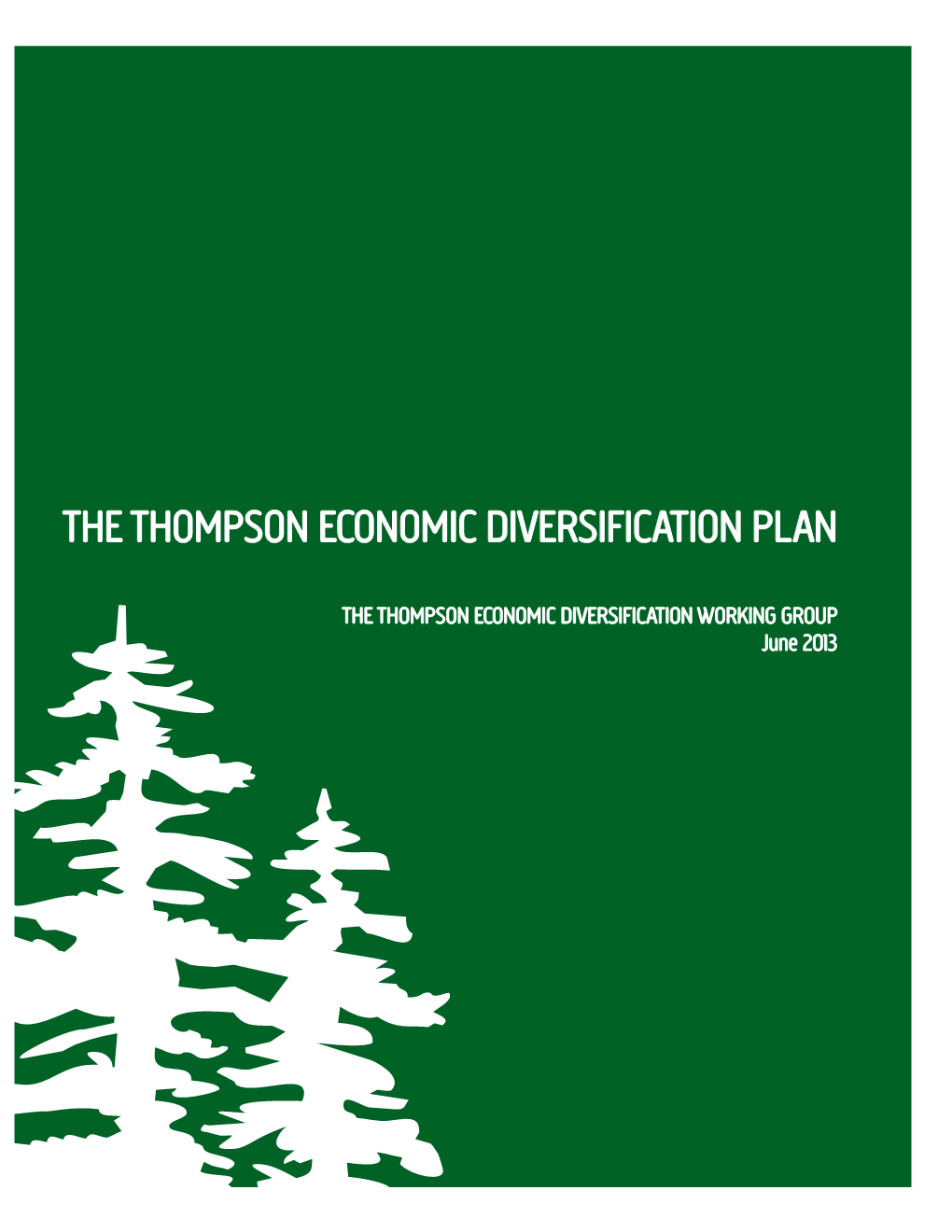 The Thompson Economic Diversification Plan